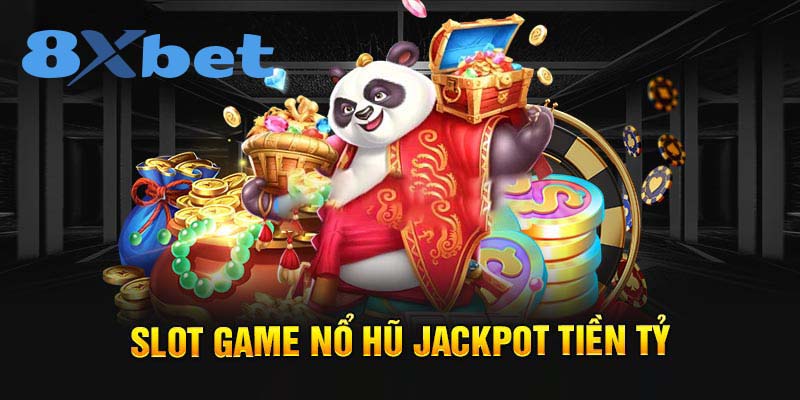 Game Slots 8xbet - Đường Dẫn Đến Kho Tàng Giải Thưởng Khổng Lồ!